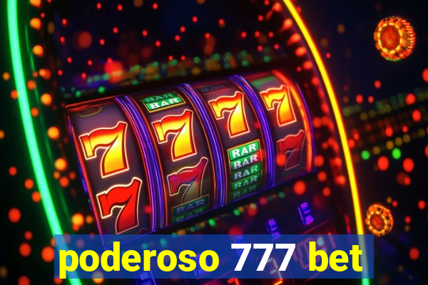 poderoso 777 bet